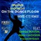 On the Dance Floor feat Pachi RYDAH Gregg SUTTON Rekey JACKSON House Lys Remix Single