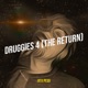 Druggies 4 The Return Single