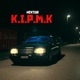 K I P M K Single