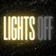 Lights Off Single