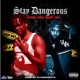 Stay Dangerous feat AD Single