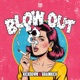Blow Out Single