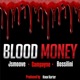 Blood Money feat Campayne YK Bossilini Single