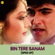 Bin Tere Sanam Sped Up Single
