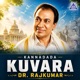 Kannadada Kuvara Dr Rajkumar