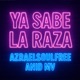 YA SABE LA RAZA feat Anid M V Single