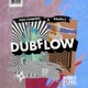 Dubflow Single
