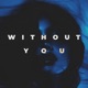 Without You Single