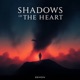 Shadows Of The Heart