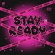STAY READY feat Bratty Sleazy Naee Single