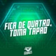 Fica de Quatro Toma Tapão Single