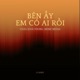 Bên Ấy Em Có Ai Rồi ZZ Remix Single