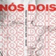 Nós Dois Single