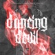 Dancing With The Devil feat Kountry Carter Zac Tÿrr J Marsh317 Single