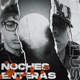 Noches Enteras Single