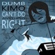 Dumb Kimo Can t do Anything Right EP