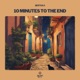 10 minutes to the end Single