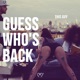 Guess Who s Back Single