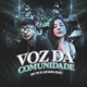 Voz Da Comunidade Single