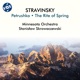 Stravinsky Petrushka K012 1947 Version The Rite of Spring K015