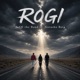Rogi feat Natasha Baig Rup Magon Single