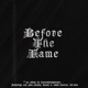 Before the Fame