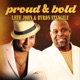 Proud and Bold EP