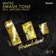 Smash Tone Single