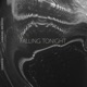Falling Tonight Single