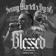 Blessed feat Byrd G Single
