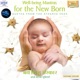 Well Being Mantras for the New Born