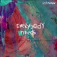 Everybody Needs Single