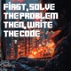 First Solve the Problem Then Write the Code