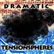Dramatic Tensionspheres