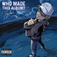 Who Made This Album