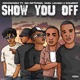 Show You Off feat LaCabra Ben September Krish OceanDrip Single