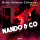 Delta Ultimate Collection Presents Nando Co