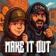 Make It Out feat Jack Tyler Single