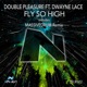 Fly So High feat Dwayne Lace Single