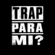 Trap para mi Single