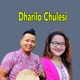 Dharilo Chulesi EP