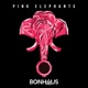 Pink Elephants Single