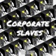 Corporate Slaves Single