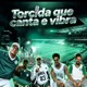 Torcida Que Canta e Vibra Single