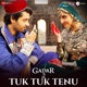 Tuk Tuk Tenu From Gadar 2 Single