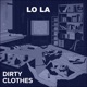 Dirty Clothes feat Marcíto Single