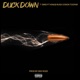 Duck Down feat Russ Coson King TooFar Single