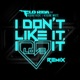 I Don t Like It I Love It feat Robin Thicke Verdine White Noodles Remix Single