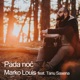 Pada Noć feat Tanu Saxena Single