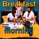 Breakfast In the Morning Single